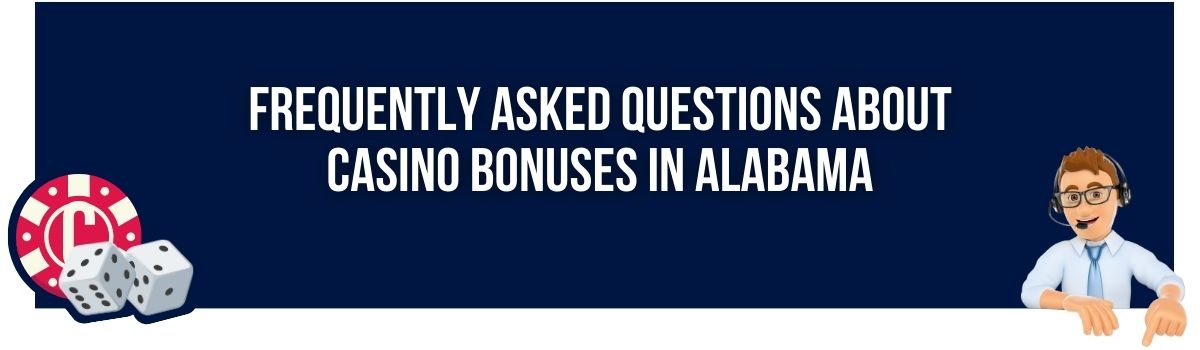 Frequently Asked Questions About Online Casinos in Alabama